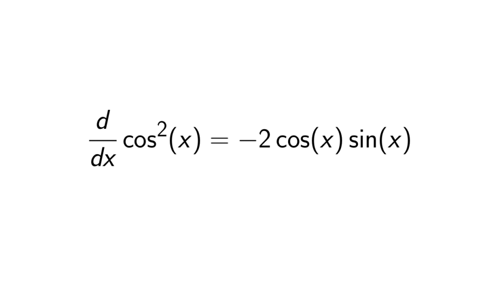 What Is The Derivative Of Cos^2(x)? - [full Solution]