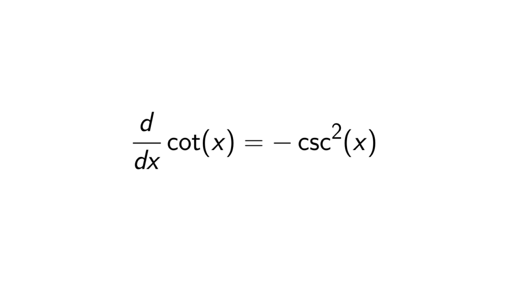 What is the Derivative of cot(x)? [FULL SOLUTION]