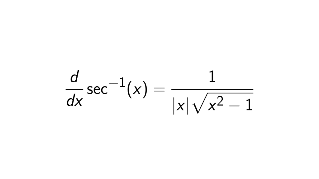 What Is The Derivative Of Arcsecx Epsilonify